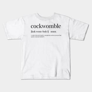 Cockwomble Definition Kids T-Shirt